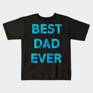 DAD Shirt Best Dad Ever Shirt HUSBAND Gift DADY Gift MEN DADs Day Gift Funny DAD to be TEE Kids T-Shirt